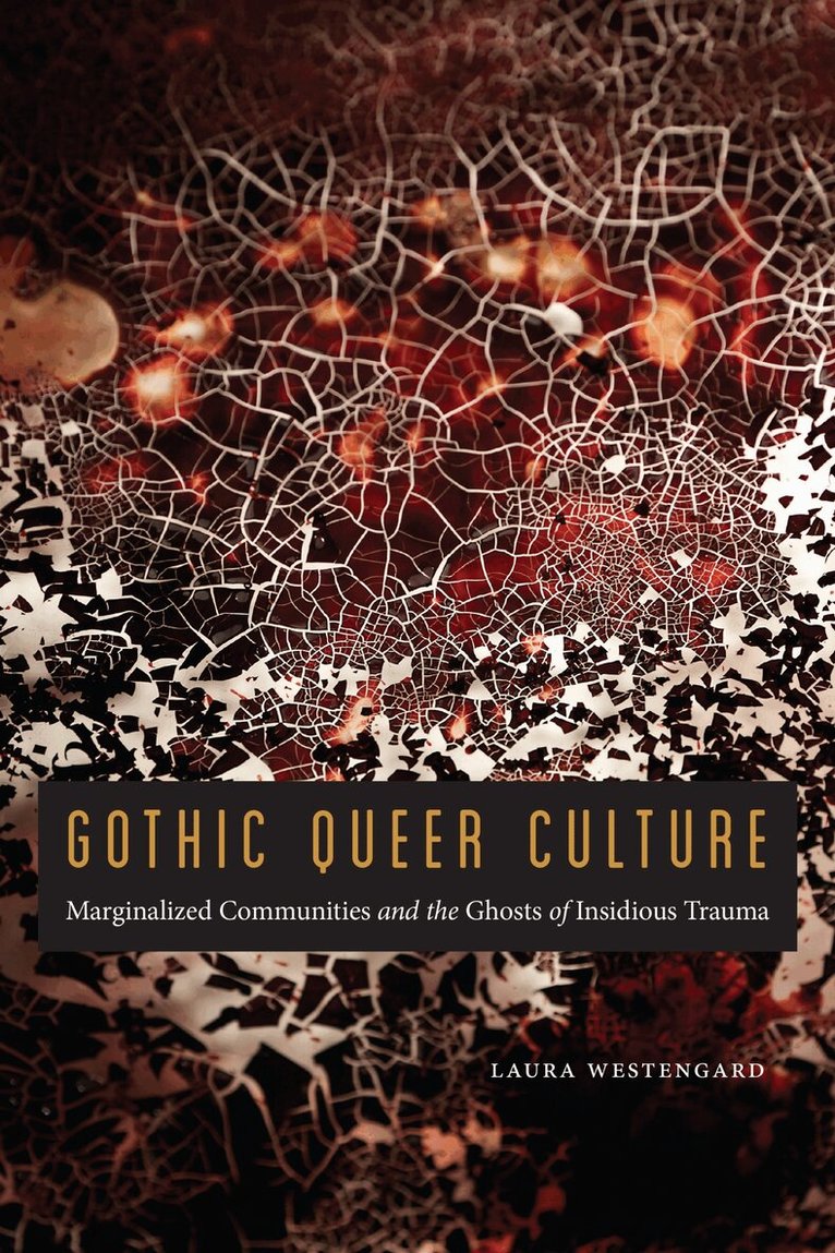Laura Westengard - Gothic Queer Culture, E-bok