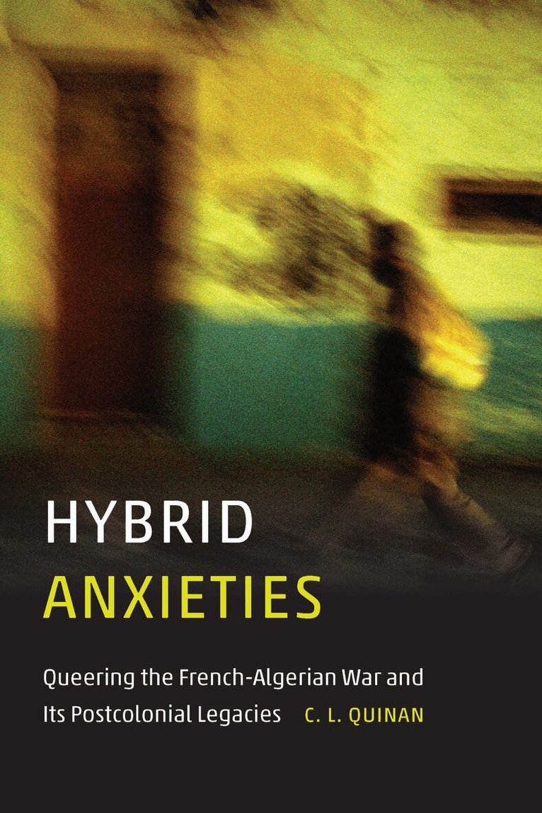 C.L. Quinan - Hybrid Anxieties, E-bok