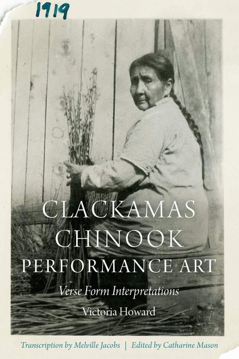 Victoria Howard, Catharine Mason - Clackamas Chinook Performance Art, Häftad