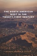 North American West in the Twenty-First Century