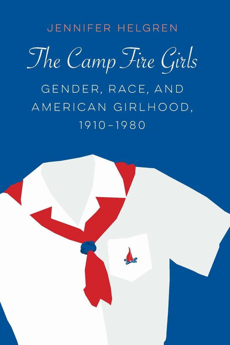 Jennifer Helgren - Camp Fire Girls, E-bok