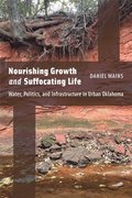 Nourishing Growth and Suffocating Life