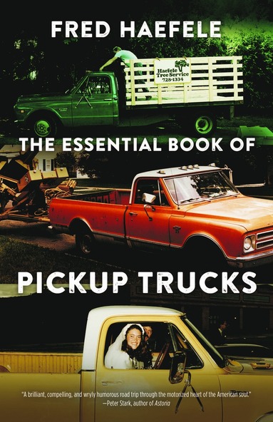 Essential Book of Pickup Trucks av Fred Haefele