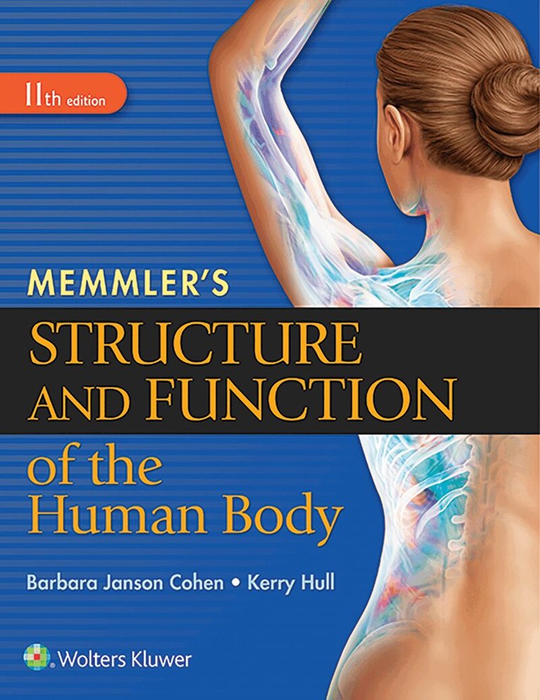 Barbara Janson Cohen, Kerry L. Hull - Memmler's Structure and Function of the Human Body, SC, Häftad. Tillgänglighet: Tillfälligt slut