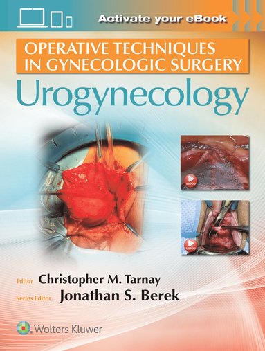 Operative Techniques in Gynecologic Surgery av Christopher Tarnay, Jonathan S Berek
