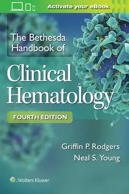 Griffin P. Rodgers, Neal S. Young - The Bethesda Handbook of Clinical Hematology, Övrigt. Tillgänglighet: Lägg i varukorg