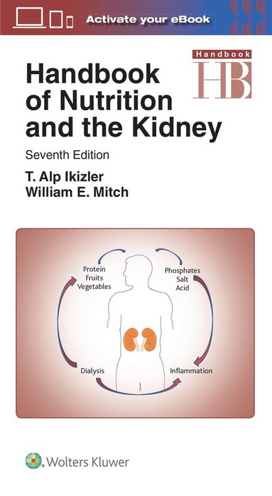Handbook of Nutrition and the Kidney av William E Mitch, T Alp Ikizler