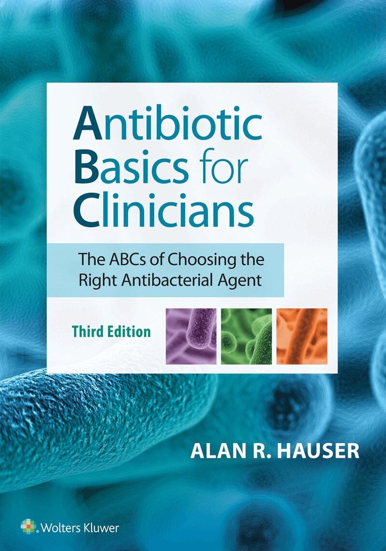Alan R Hauser - Antibiotic Basics for Clinicians, Häftad. Tillgänglighet: Lägg i varukorg