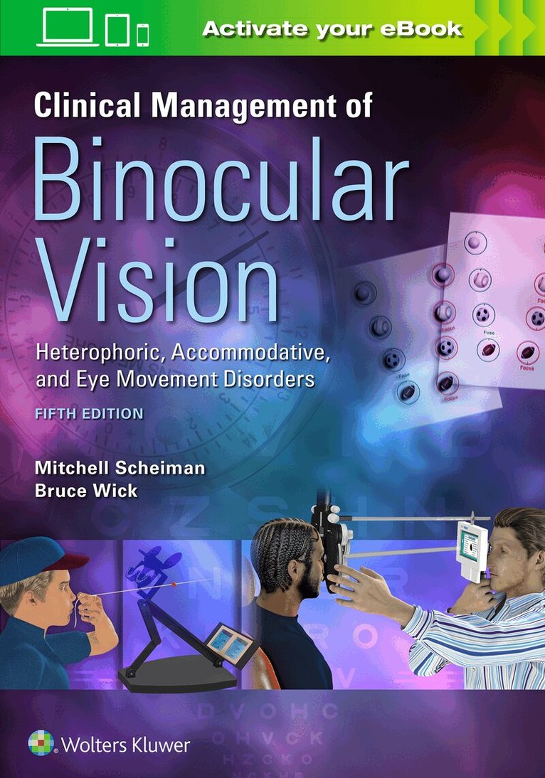 Mitchell Scheiman, Bruce Wick - Clinical Management of Binocular Vision, Häftad