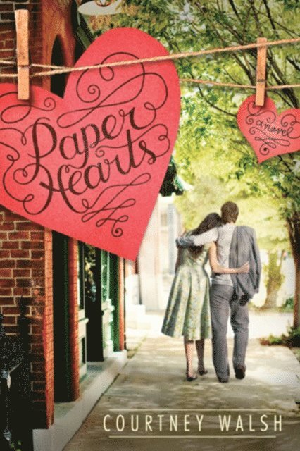 Courtney Walsh - Paper Hearts, E-bok