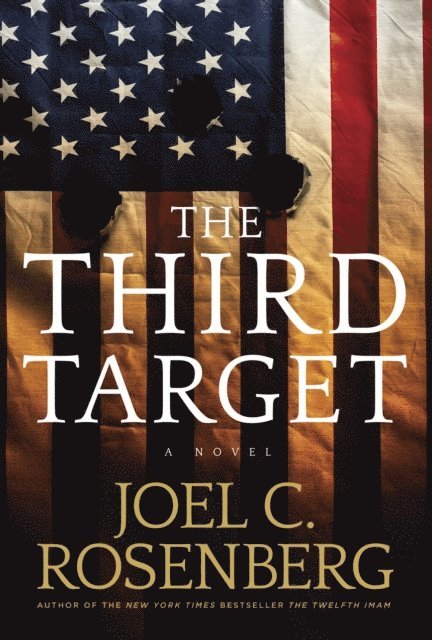 Joel C. Rosenberg - Third Target, E-bok