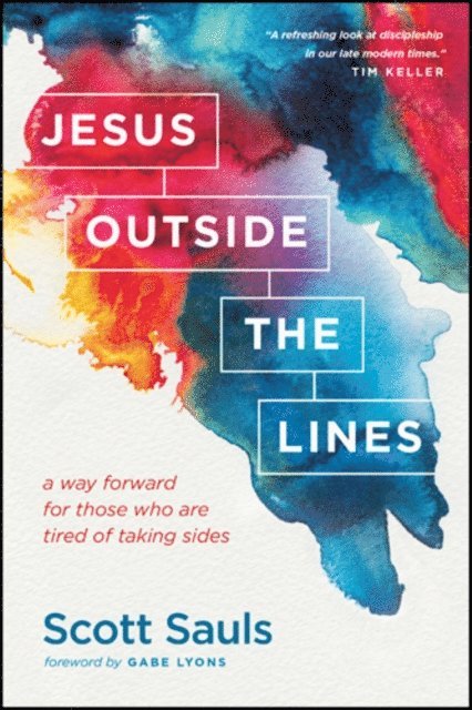 Scott Sauls - Jesus Outside the Lines, E-bok