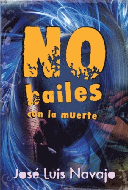 Jose Luis Navajo - No bailes con la muerte, E-bok