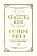 Raising Grateful Kids in an Entitled World