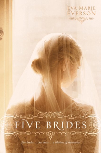 Eva Marie Everson - Five Brides, E-bok