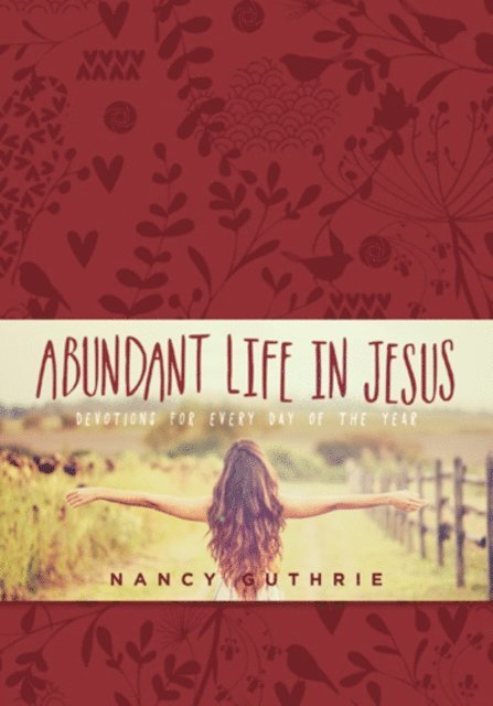 Nancy Guthrie - Abundant Life in Jesus, E-bok