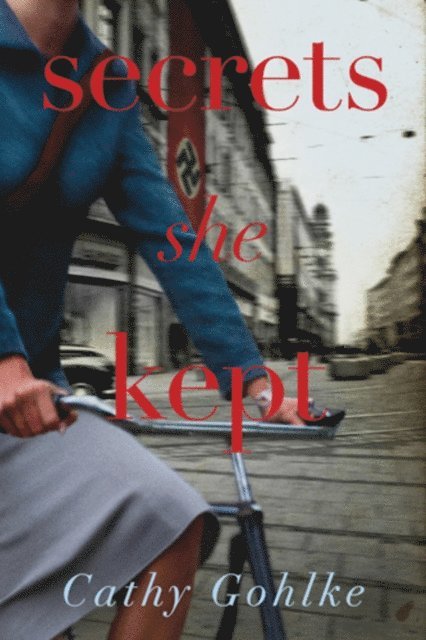 Cathy Gohlke - Secrets She Kept, E-bok