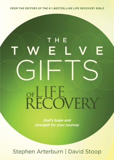 David Stoop, Stephen Arterburn - Twelve Gifts of Life Recovery, E-bok