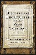 Disciplinas espirituales para la vida cristiana