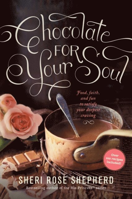 Sheri Rose Shepherd - Chocolate for Your Soul, E-bok