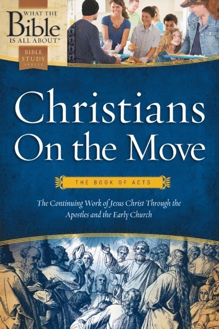 Christians on the Move: The Book of Acts