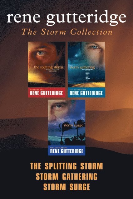 Rene Gutteridge - Storm Collection: The Splitting Storm / Storm Gathering / Storm Surge, E-bok