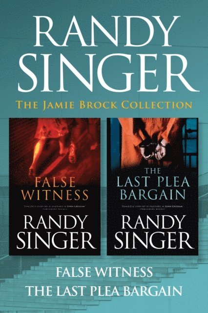 Randy Singer - Jamie Brock Collection: False Witness / The Last Plea Bargain, E-bok