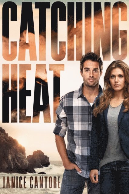 Janice Cantore - Catching Heat, E-bok