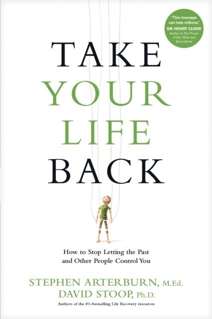 David Stoop, Stephen Arterburn - Take Your Life Back, E-bok