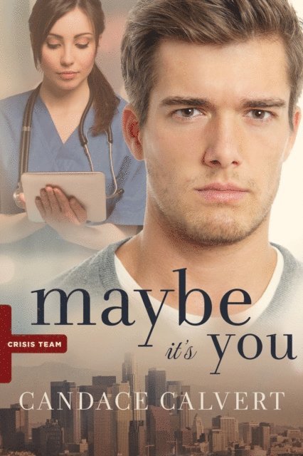 Candace Calvert - Maybe It's You, E-bok