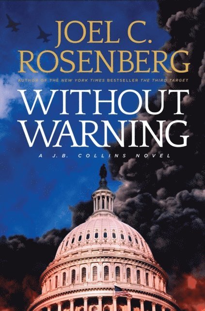 Joel C. Rosenberg - Without Warning, E-bok