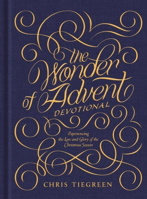 Chris Tiegreen - Wonder of Advent Devotional, E-bok