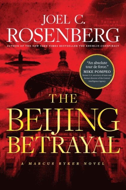 Joel C. Rosenberg - Beijing Betrayal, E-bok