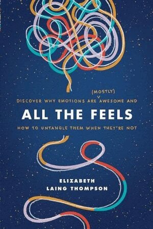 Elizabeth Laing Thompson - All the Feels, CD-bok. Tillgänglighet: Lägg i varukorg