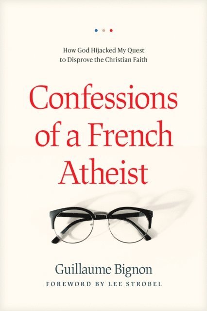 Guillaume Bignon - Confessions of a French Atheist, E-bok. Tillgänglighet: Lägg i varukorg