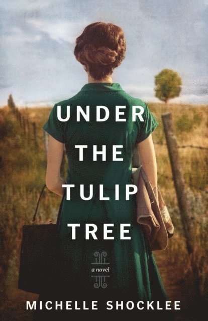 Michelle Shocklee - Under the Tulip Tree, E-bok
