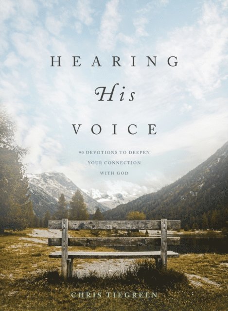 Chris Tiegreen - Hearing His Voice, E-bok