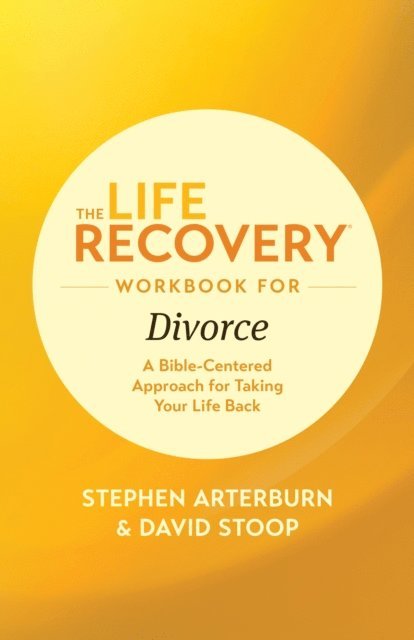 David Stoop, Stephen Arterburn M. ED. - Life Recovery Workbook for Divorce, E-bok