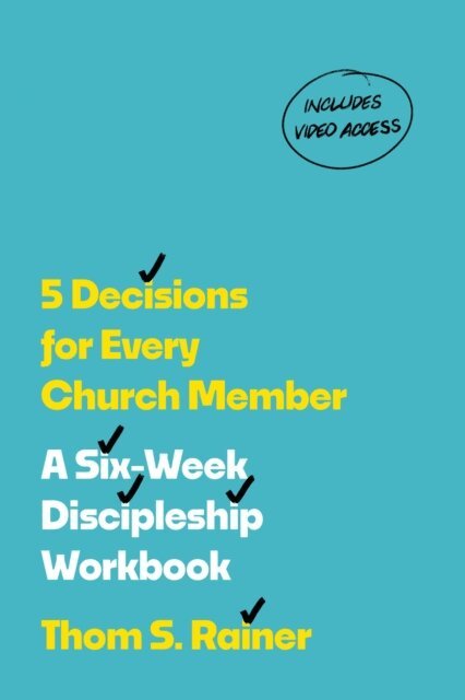 Thom S. Rainer - 5 Decisions for Every Church Member, E-bok