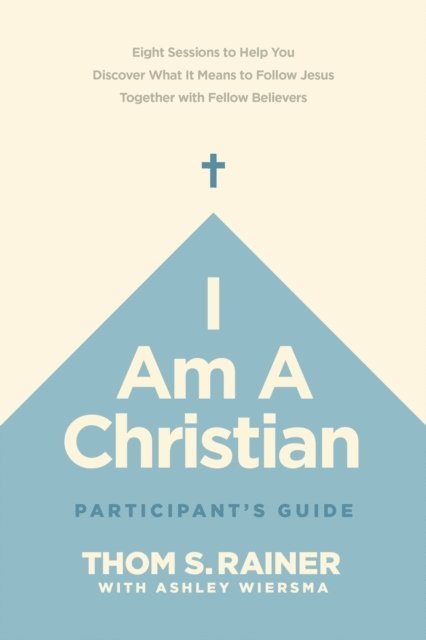 Thom S. Rainer - I Am a Christian Participant's Guide, E-bok. Tillgänglighet: Lägg i varukorg