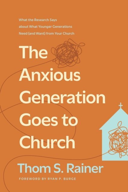 Thom S. Rainer - Anxious Generation Goes to Church, E-bok