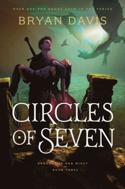 Bryan Davis - Circles of Seven, E-bok