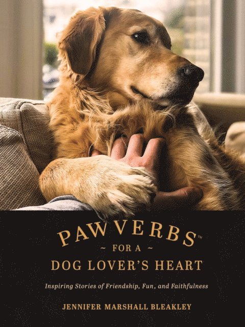 Jennifer Marshall Bleakley - Pawverbs for a Dog Lover's Heart, E-bok