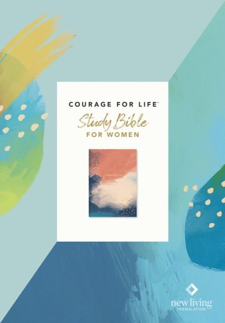New Living Translation - NLT Courage for Life Study Bible for Women, E-bok
