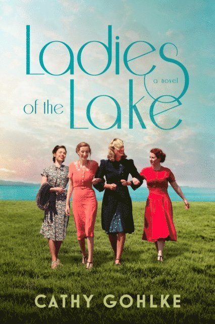 Cathy Gohlke - Ladies of the Lake, E-bok