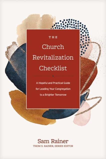 Sam Rainer - Church Revitalization Checklist, E-bok