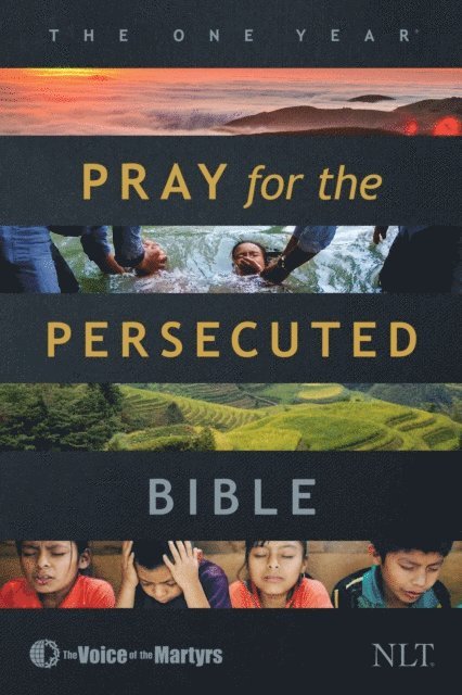New Living Translation - One Year Pray for the Persecuted Bible NLT, E-bok