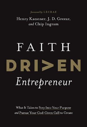 Henry Kaestner - Faith Driven Entrepreneur, Inbunden