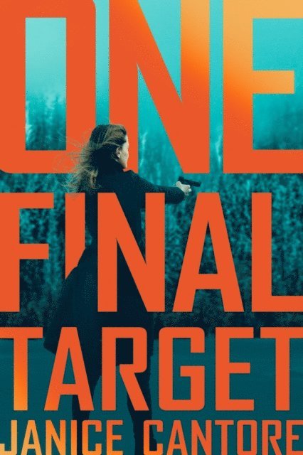 Janice Cantore - One Final Target, E-bok