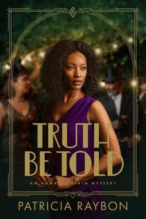 Patricia Raybon - Truth Be Told, Inbunden